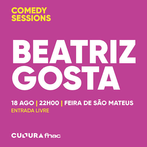Beatriz Gosta - Fnac Comedy