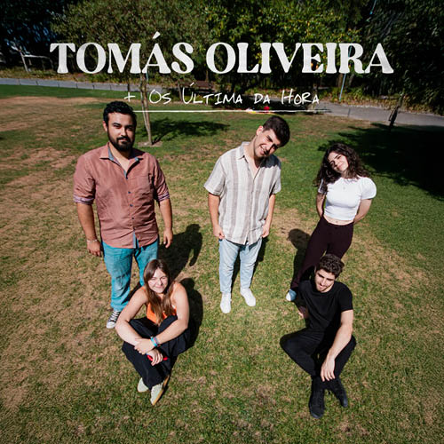 Tomás Oliveira + Os Última Hora
