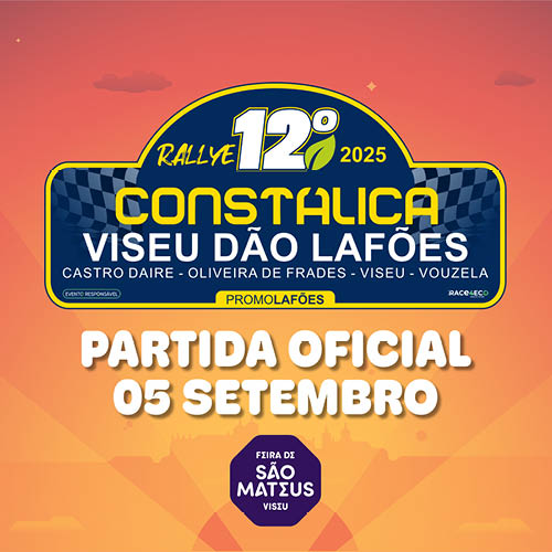 12º Constálica Rallye Viseu Dão Lafões - Partida Oficial