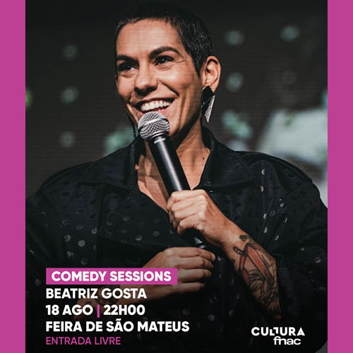 Beatriz Gosta - Fnac Comedy
